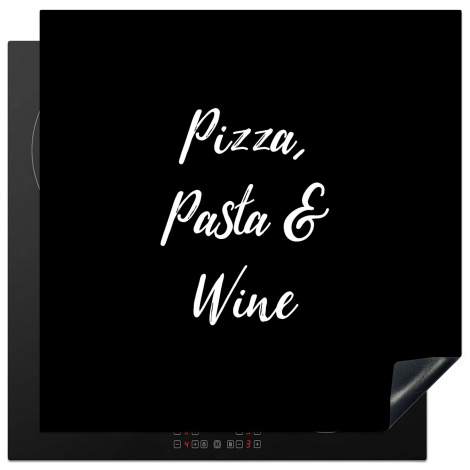 Inductiebeschermer - Quotes - Spreuken - Wine lover - Pizza, Pasta & Wine-1