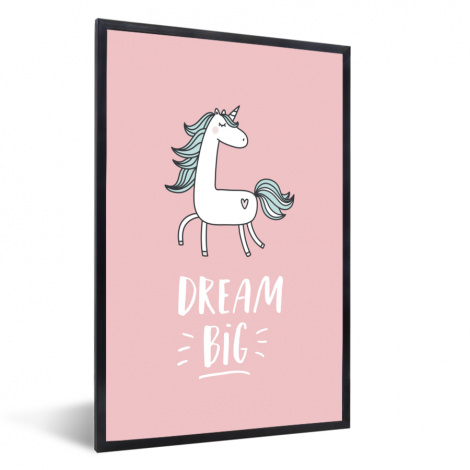Poster met lijst - Eenhoorn - Kinderen - Quotes - Dream big - Meisjes - Roze - Staand-1
