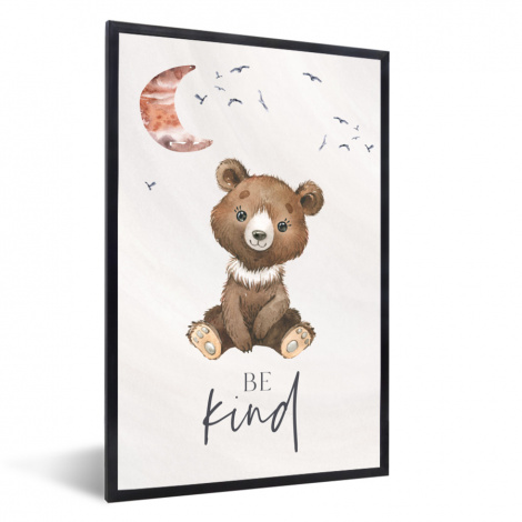 Poster met lijst - Spreuken - Be kind - Kinderen - Teddybeer - Waterverf - Staand