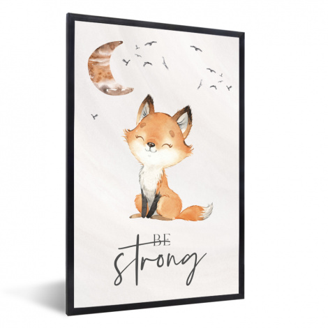 Poster mit Rahmen - Zitate - Aquarell - Stark sein - Kinder - Fuchs - Tiere - Vertikal