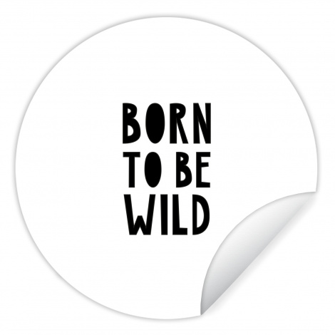 Behangcirkel - Quotes - Born to be wild - Baby - Kinderen - Spreuken-thumbnail-1