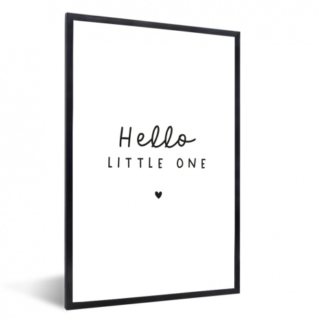 Poster met lijst - Quotes - Hello little one - Baby - Spreuken - Kinderen - Staand-thumbnail-1