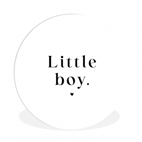 Muurcirkel - Kinderen - Spreuken - Little boy - Quotes - Jongens