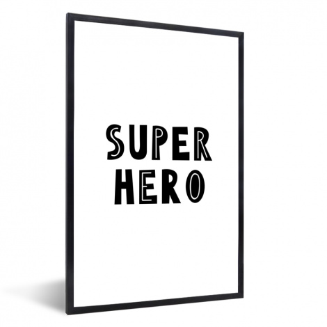 Poster met lijst - Jongens - Quotes - Super hero - Kind - Spreuken - Staand-thumbnail-1