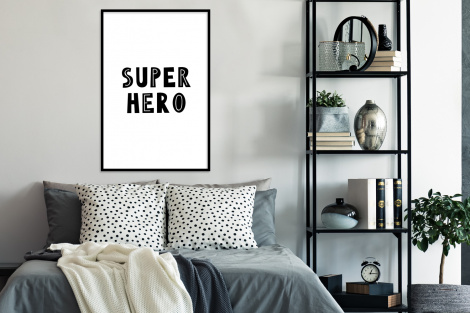 Poster met lijst - Jongens - Quotes - Super hero - Kind - Spreuken - Staand-4