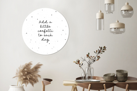 Behangcirkel - Quotes - Spreuken - Add a little confetti to each day - Meisje - Kinderen-3