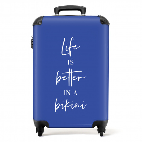 Koffer - Life is better in a bikini - Quote - Blauw