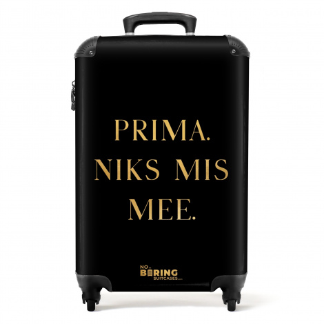 Koffer - Gouden quote Prima niks mis mee