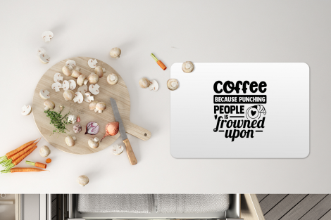 Premium placemats (6 stuks) - Spreuken - Coffee because punching people is frowned upon - Quotes - 45x30 cm-4