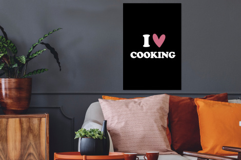 Poster met lijst - I love cooking - Koken - Hartje - Kookliefhebber - Kok - Spreuken - Staand-2