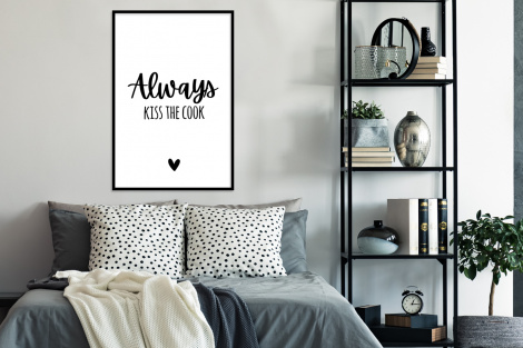 Poster met lijst - Always kiss the cook - Koken - Kok - Keuken - Spreuken - Staand-4