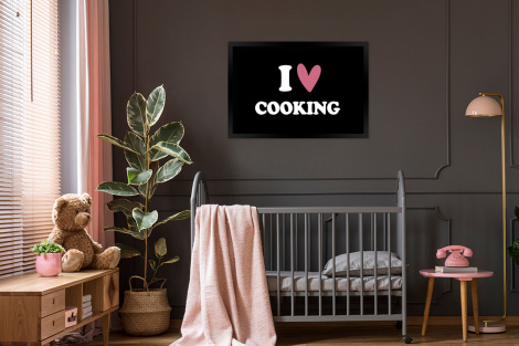 Poster met lijst - I love cooking - Koken - Hartje - Kookliefhebber - Kok - Spreuken - Liggend-3