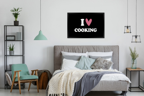 Poster met lijst - I love cooking - Koken - Hartje - Kookliefhebber - Kok - Spreuken - Liggend-4