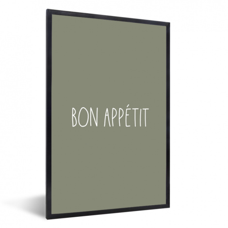 Poster met lijst - Spreuken - Bon appétit - Quotes - Eet smakelijk - Eten - Staand