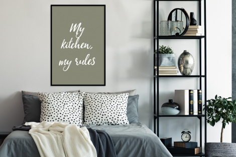 Poster met lijst - My kitchen, my rules - Spreuken - Quotes - Staand-4