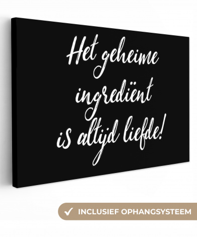 Canvas - Quotes - Koken - Het geheime ingrediënt is altijd liefde! - Spreuken - Liefde