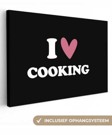 Tableau sur toile - I love cooking - Koken - Hartje - Kookliefhebber - Kok - Spreuken