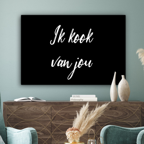 Canvas - Quotes - Spreuken - Ik kook van jou - Liefde - Partner-3
