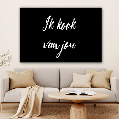 Tableau sur toile - Quotes - Spreuken - Ik kook van jou - Liefde - Partner-4