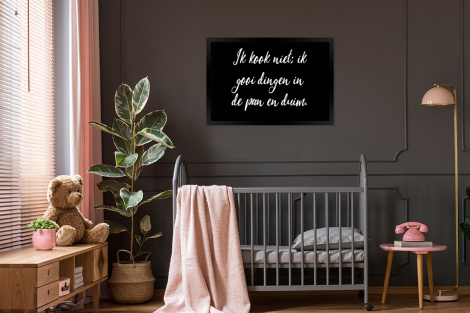 Poster met lijst - Ik kook niet - Spreuken - Koken - Humor - Quotes - Liggend-3