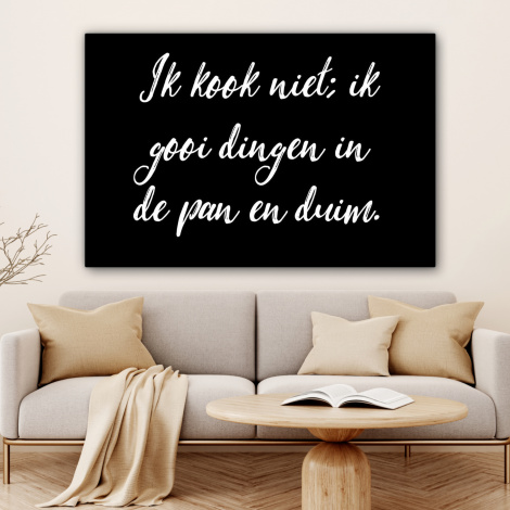 Canvas - Ik kook niet - Spreuken - Koken - Humor - Quotes-4