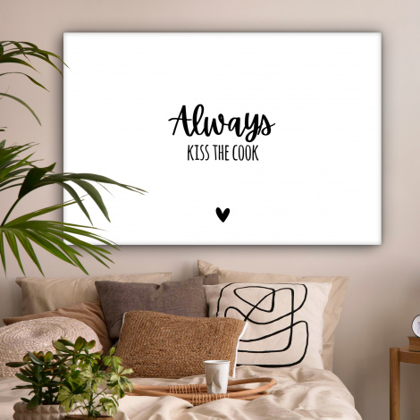 Canvas - Always kiss the cook - Koken - Kok - Keuken - Spreuken-2