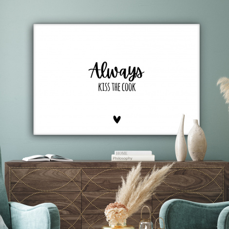 Canvas - Always kiss the cook - Koken - Kok - Keuken - Spreuken-3