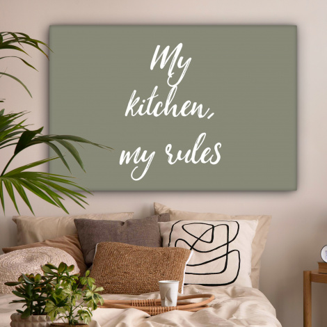 Canvas - My kitchen, my rules - Spreuken - Quotes-2