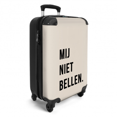 Koffer - Quotes - Spreuken - Mij niet bellen. - Beige - Zwart-2