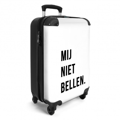 Koffer - Quotes - Spreuken - Mij niet bellen. - Wit-2