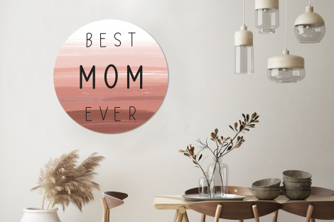 Muurcirkel - Spreuken - Quotes Best mom ever - Moederdag - Mama - Cadeau moederdag-3