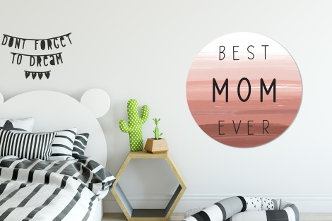 Muurcirkel - Spreuken - Quotes Best mom ever - Moederdag - Mama - Cadeau moederdag-2