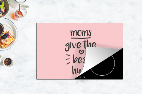Inductiebeschermer - Spreuken - Moms give the best hugs - Quotes - Mama-4