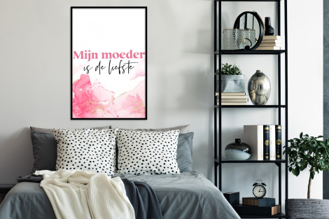 Poster met lijst - Quote - Mama - Mijn moeder is de liefste - Roze - Staand-4