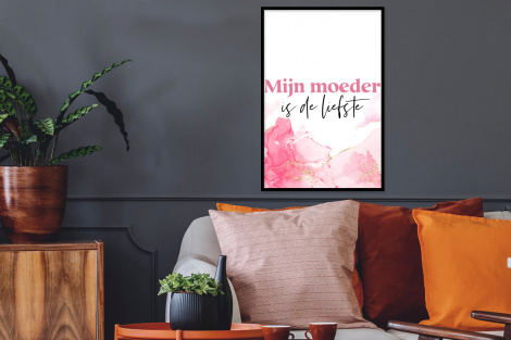Poster met lijst - Quote - Mama - Mijn moeder is de liefste - Roze - Staand-2