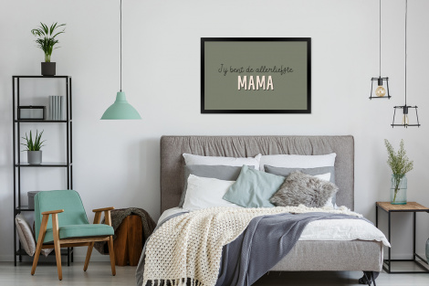 Poster met lijst - Spreuken - Quotes Jij bent de allerliefste Mama - Moederdag - Moeder cadeautje - Liggend-4