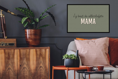 Poster met lijst - Spreuken - Quotes Jij bent de allerliefste Mama - Moederdag - Moeder cadeautje - Liggend-2
