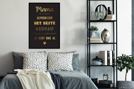 Poster met lijst - Spreuken - Quotes Mama Je Hebt Ons Al - Moeder - Moederdag cadeau voor mama - Goud - Staand-4