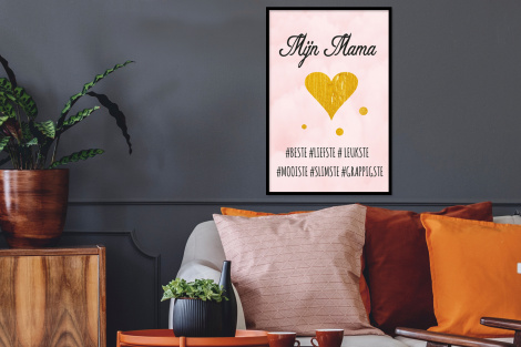 Poster met lijst - Quotes - Moeder - Spreuken - Mijn mama - Staand-2