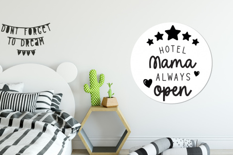 Muurcirkel - Spreuken - Hotel mama always open - Mama - Quotes-2