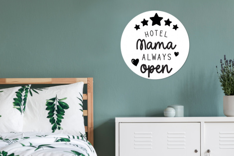 Muurcirkel - Spreuken - Hotel mama always open - Mama - Quotes-4