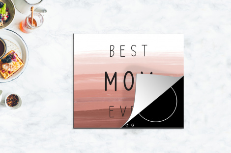 Inductiebeschermer - Spreuken - Quotes Best mom ever - Moederdag - Mama - Cadeau moederdag-4