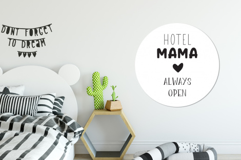Muurcirkel - Spreuken - Hotel mama always open - Quotes - Mama-2