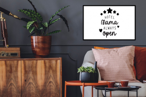 Poster met lijst - Spreuken - Hotel mama always open - Mama - Quotes - Liggend-2