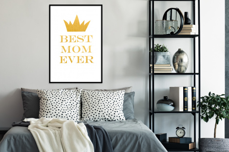 Poster met lijst - Quotes - Best mom ever - Spreuken - Mama - Staand-4