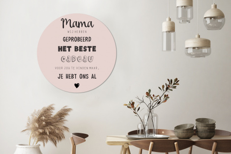 Muurcirkel - Spreuken - Quotes Mama Je Hebt Ons Al - Moederdag cadeau voor mama - Roze-3