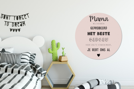 Muurcirkel - Spreuken - Quotes Mama Je Hebt Ons Al - Moederdag cadeau voor mama - Roze-2