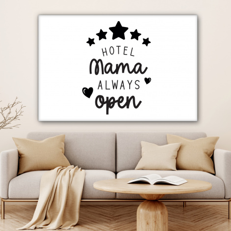 Canvas - Spreuken - Hotel mama always open - Mama - Quotes-4