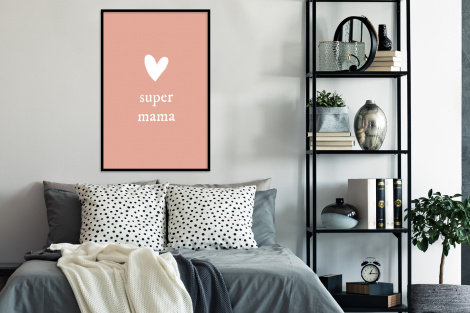 Poster met lijst - Presentje voor Moederdag super mama lichtroze/wit - Staand-4