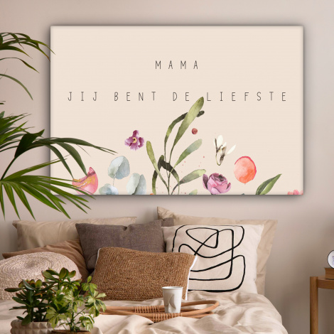 Canvas - Spreuken - Mama jij bent de liefste - Quotes - Moeder-2